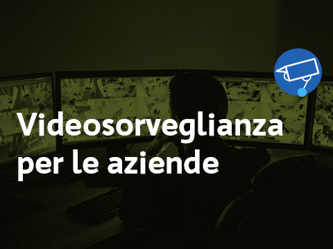 video sorveglianza aziendale