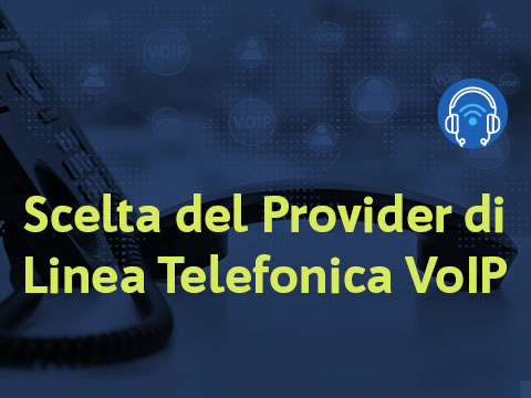 scelta del provider della linea telefonica voip